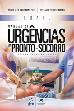 Livro Erazo. Manual de Urgências em Pronto-Socorro - Resumo, Resenha, PDF, etc.
