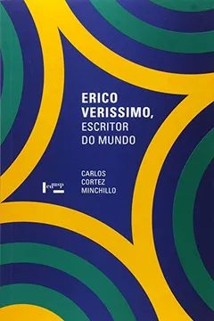 Livro Erico Verissimo, Escritor do Mundo - Resumo, Resenha, PDF, etc.