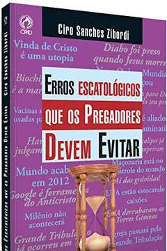 Livro Erros Escatológicos que os Pregadores Devem Evitar - Resumo, Resenha, PDF, etc.