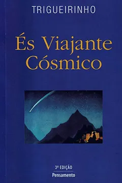 Livro És Viajante Cósmico - Resumo, Resenha, PDF, etc.