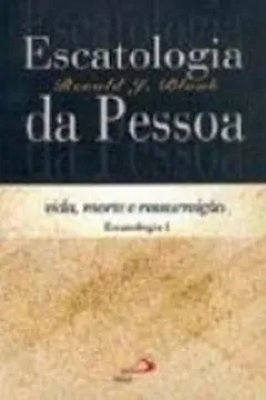 Livro Escatologia Da Pessoa - Resumo, Resenha, PDF, etc.