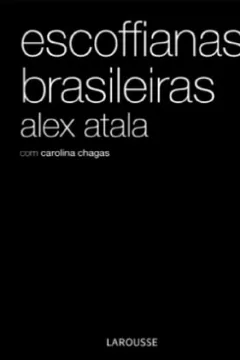 Livro Escoffianas Brasileiras - Resumo, Resenha, PDF, etc.