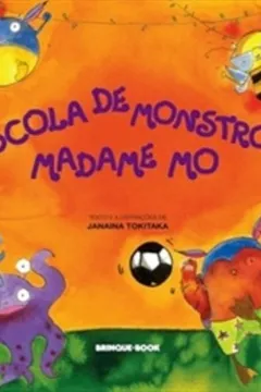 Livro Escola De Monstro Madame Mo - Resumo, Resenha, PDF, etc.