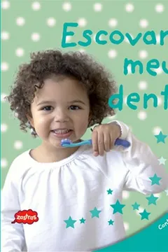 Livro Escovando Meus Dentes! - Resumo, Resenha, PDF, etc.