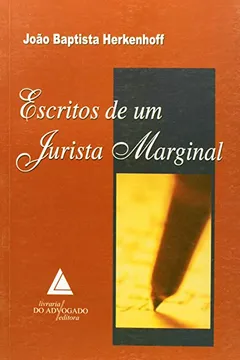 Livro Escritos De Um Jurista Marginal - Resumo, Resenha, PDF, etc.