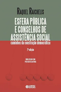 Livro Esfera Pública e Conselhos de Assistência Social. Caminhos da Construção Democrática - Resumo, Resenha, PDF, etc.