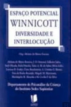 Livro Espaço Potencial Winnicott. Diversidade E Interlocução - Resumo, Resenha, PDF, etc.