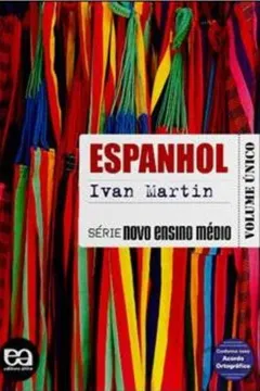 Livro Espanhol - Série Novo Ensino Médio. Volume Único - Resumo, Resenha, PDF, etc.