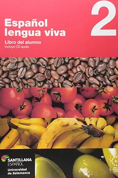 Livro Español. Lengua Viva 2. Libro del Alumno - Resumo, Resenha, PDF, etc.