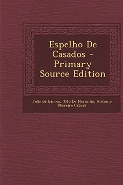 Capa do livro Espelho de Casados - Primary Source Edition