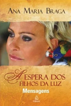 Livro Espera dos Filhos da Luz - Resumo, Resenha, PDF, etc.