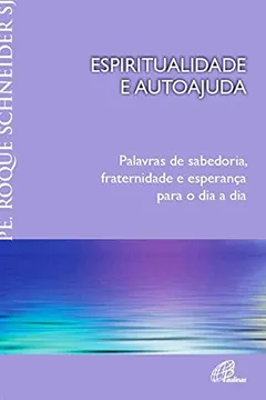 Livro Espiritualidade E Autoajuda - Resumo, Resenha, PDF, etc.