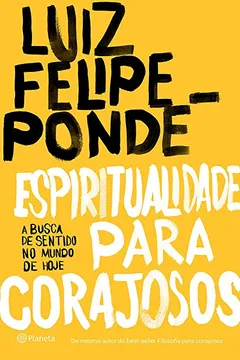 Livro Espiritualidade Para Corajosos - Resumo, Resenha, PDF, etc.
