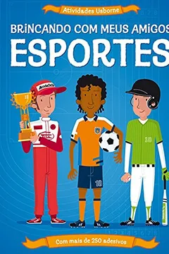 Livro Esportes - Coleção Brincando com Meus Amigos - Resumo, Resenha, PDF, etc.