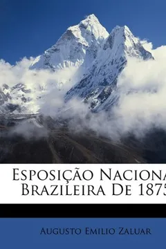 Livro Esposicao Nacional Brazileira de 1875 - Resumo, Resenha, PDF, etc.