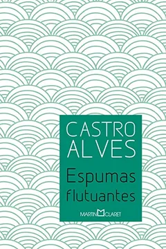 Livro Espumas Flutuantes - Volume 27 - Resumo, Resenha, PDF, etc.