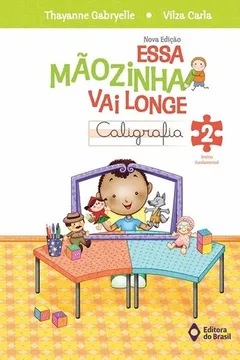 Capa do livro Essa Mãozinha Vai Longe. 2º Ano
