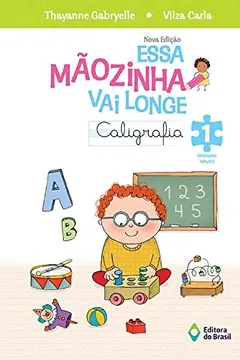 Capa do livro Essa Mãozinha Vai Longe. Caligrafia. Educação Infantil 1