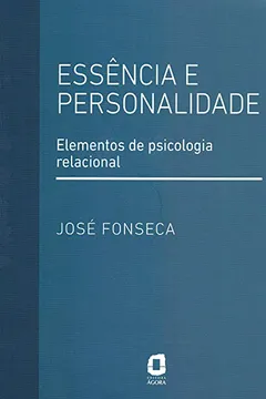 Livro Essência e personalidade: Elementos de psicologia relacional - Resumo, Resenha, PDF, etc.