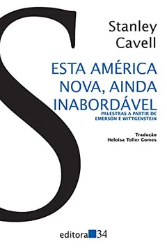 Livro Esta América Nova, Ainda Inabordável - Resumo, Resenha, PDF, etc.