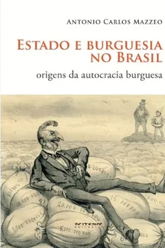 Livro Estado e Burguesia no Brasil. Origens da Autocracia Burguesa - Resumo, Resenha, PDF, etc.