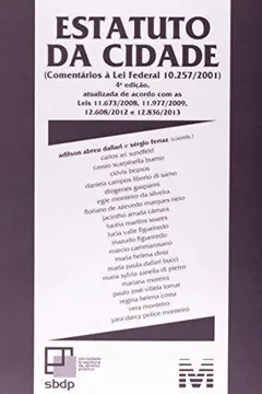 Livro Estatuto da Cidade. Comentários à Lei Federal 10.257/ 2001 - Resumo, Resenha, PDF, etc.