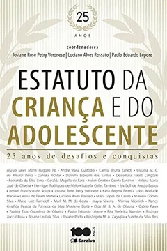 Livro Estatuto da Criança e do Adolescente. 25 Anos de Desafios e Conquista - Resumo, Resenha, PDF, etc.