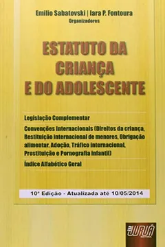 Livro Estatuto Da Crianca E Do Adolescente - Eca - Legislacao Complementar - - Resumo, Resenha, PDF, etc.