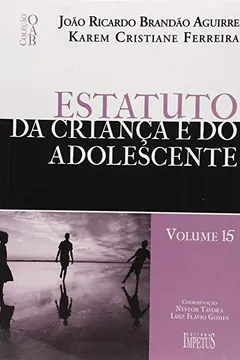 Livro Estatuto Da Criança E Do Adolescente - Volume 15. Coleção OAB - Resumo, Resenha, PDF, etc.