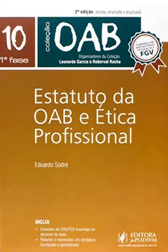 Livro Estatuto da Oab e Ética Profissional - Coleção Para Exame da Oab 1ª Fase - Volume 10 - Resumo, Resenha, PDF, etc.
