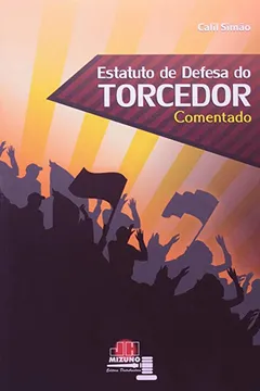 Livro Estatuto de Defesa do Torcedor: Comentado - Resumo, Resenha, PDF, etc.