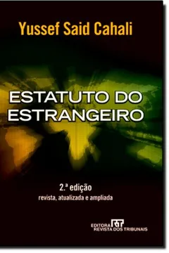 Livro Estatuto do Estrangeiro - Resumo, Resenha, PDF, etc.