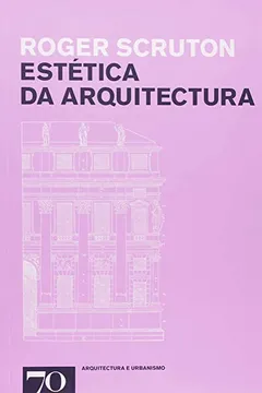 Livro Estética da Arquitectura - Resumo, Resenha, PDF, etc.