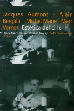 Livro Estetica del Cine: Espacio Filmico, Montaje, Narracion, Lenguaje - Resumo, Resenha, PDF, etc.