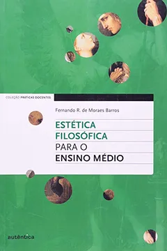 Livro Estética Filosófica Para o Ensino Médio - Resumo, Resenha, PDF, etc.