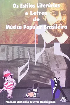 Livro Estilos Literários, E Letras De Musica Popular Brasileira - Resumo, Resenha, PDF, etc.