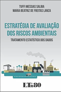 Livro Estratégia de Avaliação dos Riscos Ambientais. Tratamento Estatístico dos Dados - Resumo, Resenha, PDF, etc.