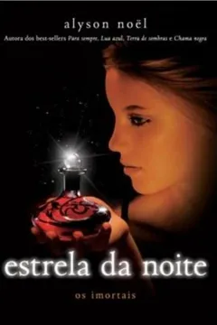 Livro Estrela da Noite - Coleção Os Imortais - Resumo, Resenha, PDF, etc.