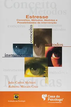 Livro Estresse - Conceitos, Métodos, Medidas e Possibilidades de Intervenção - Resumo, Resenha, PDF, etc.