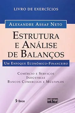 Livro Estrutura e Análise de Balanços. Um Enfoque Econômico-Financeiro. Livro de Exercícios - Resumo, Resenha, PDF, etc.