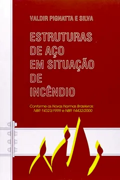 Livro Estruturas de Aço em Situação de Incêndio - Resumo, Resenha, PDF, etc.