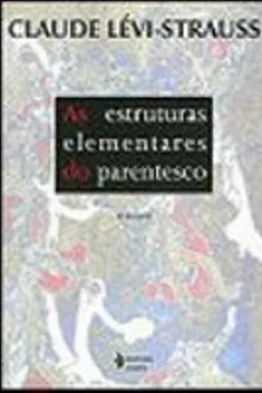 Livro Estruturas Elementares do Parentesco - Resumo, Resenha, PDF, etc.