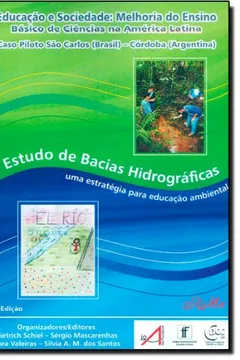 Livro Estudo De Bacias Hidrograficas, O: Uma Estratégia Para Educação Ambiental - Resumo, Resenha, PDF, etc.