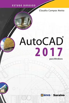 Livro Estudo Dirigido de AutoCAD 2017 - Resumo, Resenha, PDF, etc.