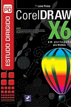 Livro Estudo Dirigido de CorelDRAW X6 - Resumo, Resenha, PDF, etc.
