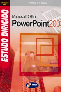 Livro Estudo Dirigido De Microsoft Office Power Point 2003 - Coleção P.D. - Resumo, Resenha, PDF, etc.