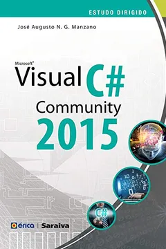 Livro Estudo Dirigido de Microsoft Visual C# Community. 2015 - Resumo, Resenha, PDF, etc.