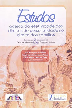 Livro Estudos Acerca Da Afetividade Dos Direitos De Personalidades No Direito Das Famílias - Resumo, Resenha, PDF, etc.