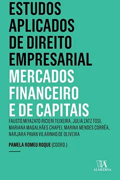Livro Estudos aplicados de direito empresarial: mercados financeiro e de capitais - Resumo, Resenha, PDF, etc.