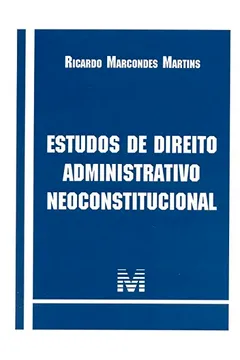 Livro Estudos de Direito Administrativo Neoconstitucional - Resumo, Resenha, PDF, etc.